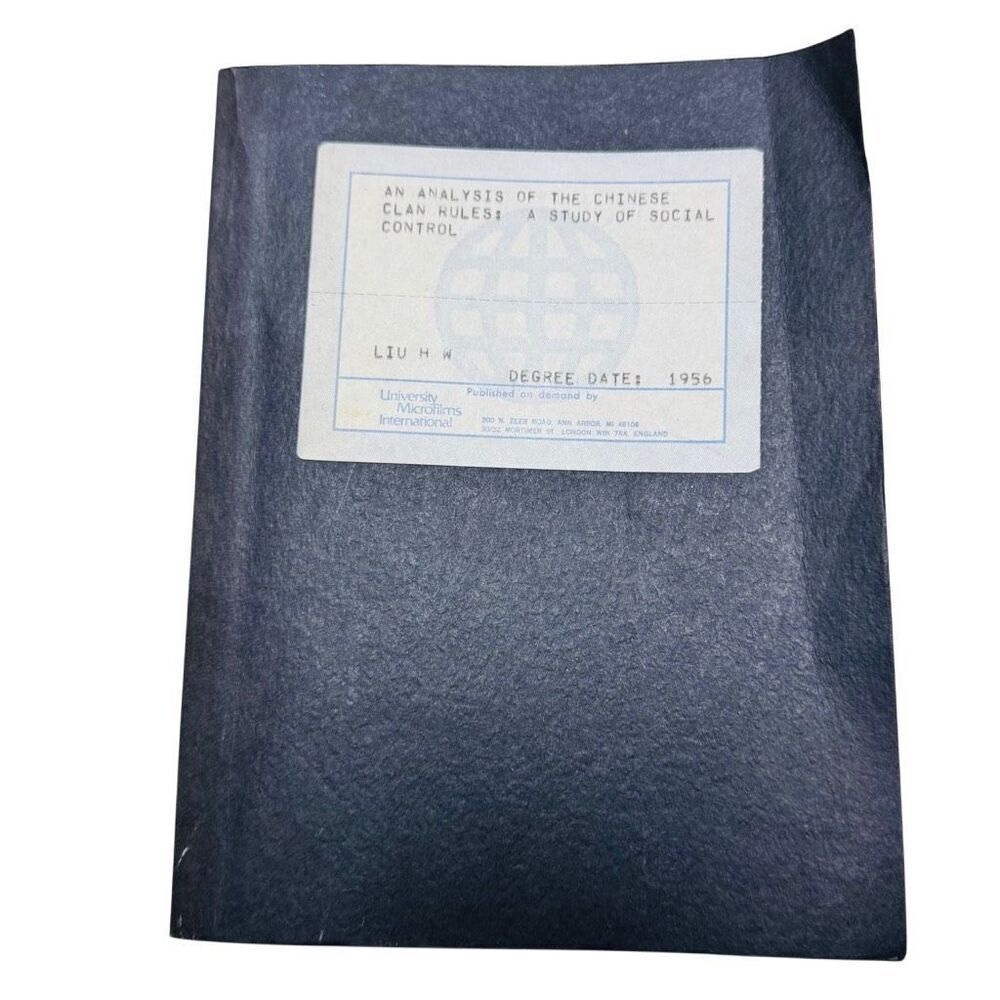 AN ANALYSIS OF THE CHINESE CLAN RULES: A STUDY OF SOCIAL CONTROL Dissertation